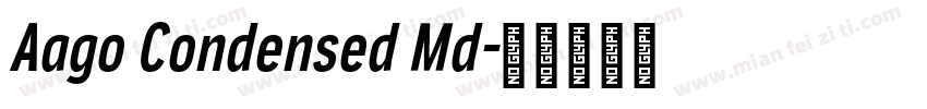 Aago Condensed Md字体转换